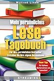 Mein persönliches Lese-Tagebuch: Für ihre persönlichen Bestseller. Erstellen Sie ihre eignen Rezensionen